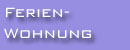 Ferienwohnung